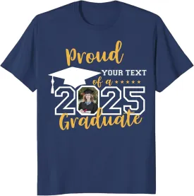 Custom Photo Graduation Shirts, Class of 2025 Family Graduation T-Shirt, Proud Family Graduation Tee, Graduate T Shirts