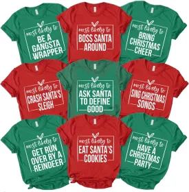 Most Likely to Christmas Shirts for Family, Xmas Party Members Gift, Family Matching Holiday T-Shirts, Funny Party